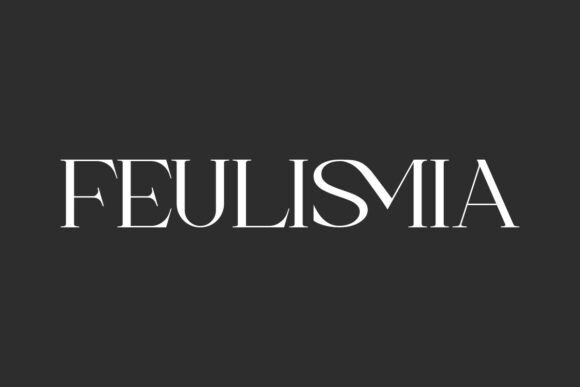 Feulismia: A Serif Font That Elevates Campaign Visuals