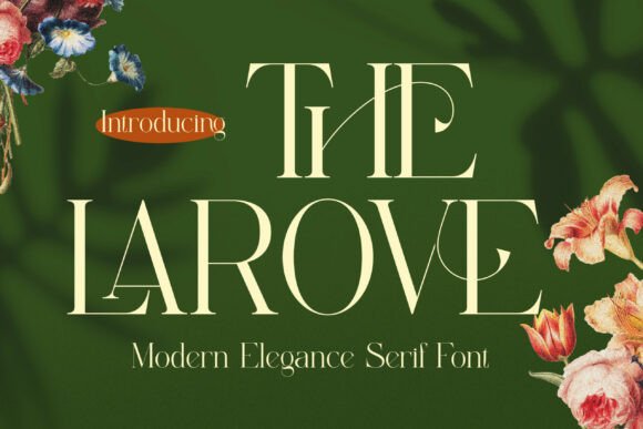 The Larove: A Serif Font That Transformed My Small Business Branding