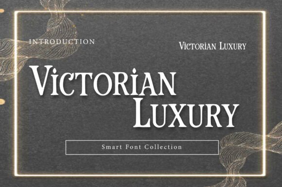 Victorian Luxury: A Serif Font That Commands Attention